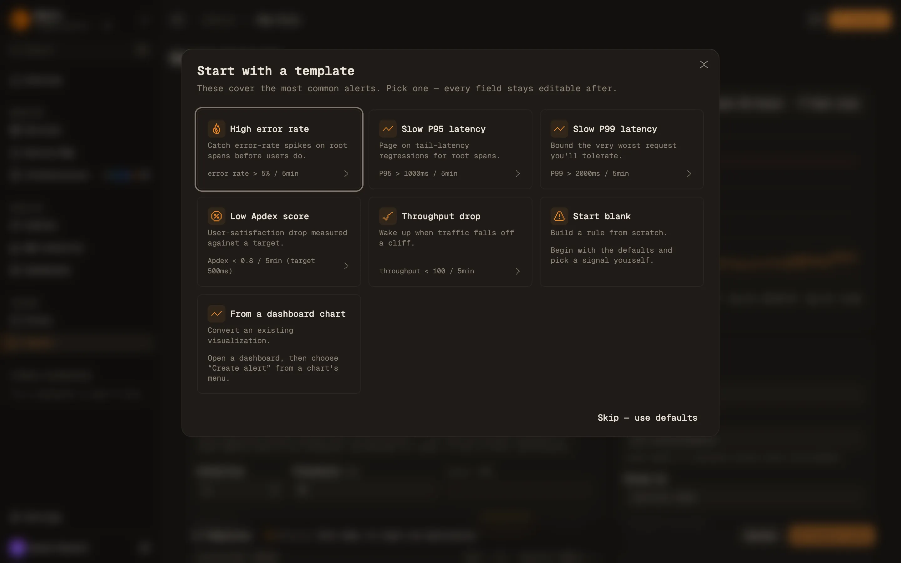The Start with a template dialog with six options: High error rate, Slow P95 latency, Slow P99 latency, Low Apdex score, Throughput drop and Start blank, plus From a dashboard chart.